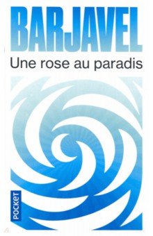 Une rose au paradis