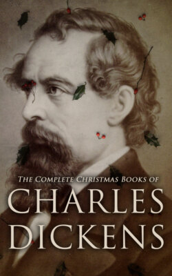 The Complete Christmas Books of Charles Dickens