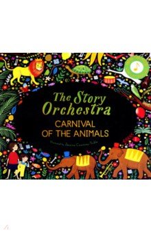 The Story Orchestra. Carnival of the Animals