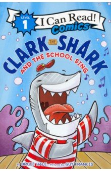 Clark the Shark and the School Sing