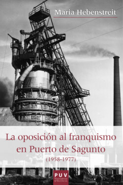 La oposición al franquismo en el Puerto de Sagunto (1958-1977)