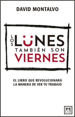 Los lunes también son viernes