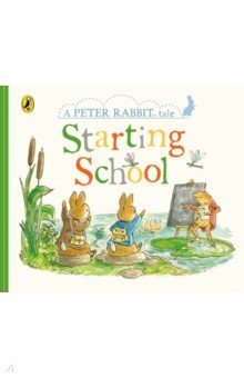Peter Rabbit Tales. Starting School