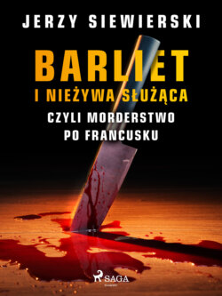 Barliet i nieżywa służąca, czyli morderstwo po francusku