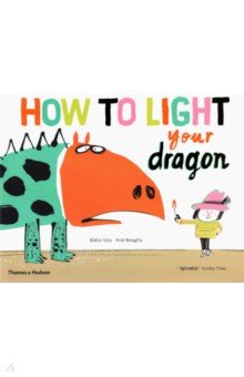 How to Light your Dragon