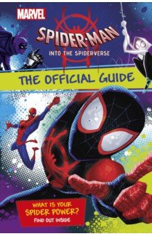 Marvel Spider-Man Into the Spider-Verse. The Official Guide