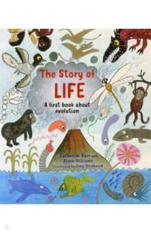 The Story of Life. A First Book about Evolution