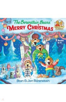 The Berenstain Bears' Merry Christmas