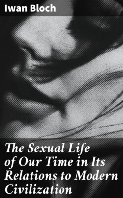 The Sexual Life of Our Time in Its Relations to Modern Civilization