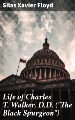 Life of Charles T. Walker, D.D. (