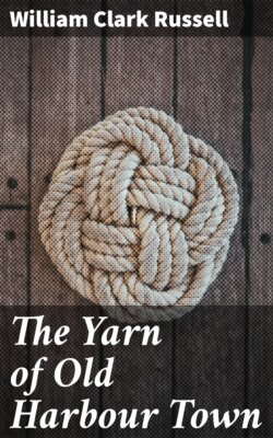 The Yarn of Old Harbour Town