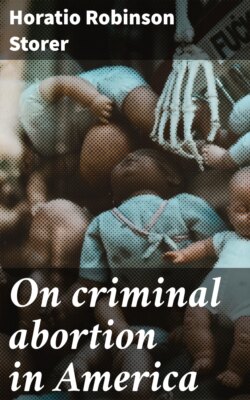 On criminal abortion in America