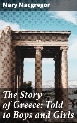 The Story of Greece: Told to Boys and Girls