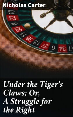 Under the Tiger's Claws; Or, A Struggle for the Right