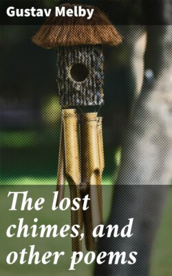 The lost chimes, and other poems