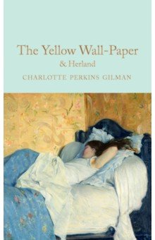 The Yellow Wallpaper & Herland