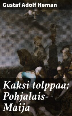 Kaksi tolppaa; Pohjalais-Maija