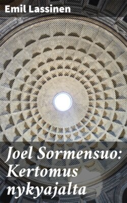 Joel Sormensuo: Kertomus nykyajalta