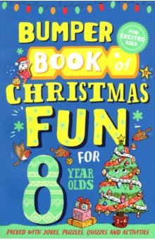 Bumper Book of Christmas Fun for 8 Year Olds