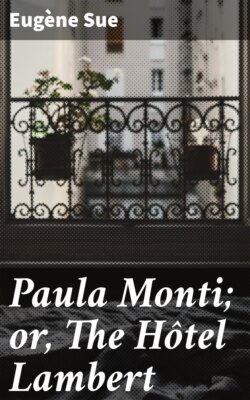 Paula Monti; or, The Hôtel Lambert
