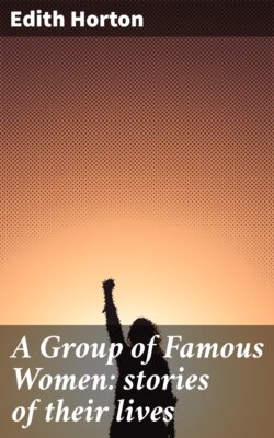A Group of Famous Women: stories of their lives