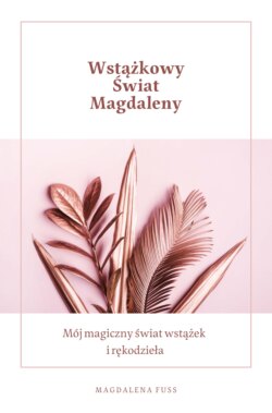 Wstążkowy świat Magdaleny