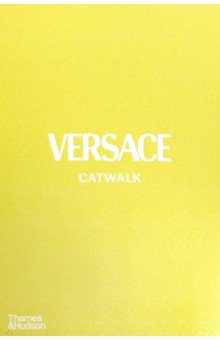 Versace Catwalk. The Complete Collections