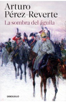 La Sombra Del Aguila