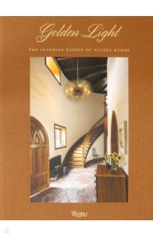 Golden Light. The Interior Design of Nickey Kehoe