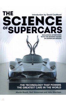 The Science of Supercars. The technology that powers the greatest cars in the world