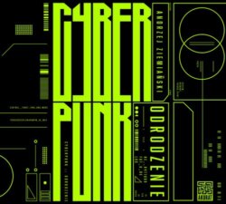 Cyberpunk. Odrodzenie