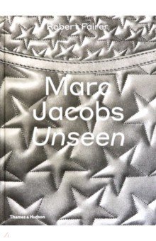 Marc Jacobs. Unseen