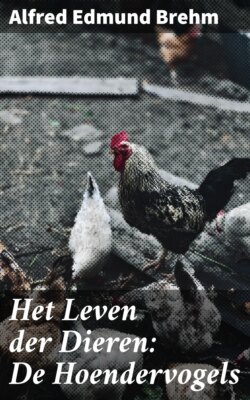 Het Leven der Dieren: De Hoendervogels