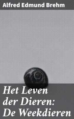 Het Leven der Dieren: De Weekdieren