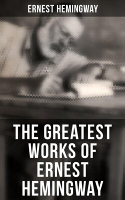 The Greatest Works of Ernest Hemingway