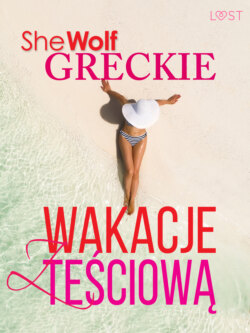 Greckie wakacje z teściową – opowiadanie erotyczne