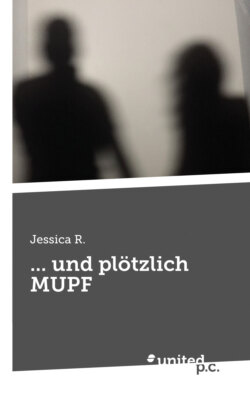 ... und plötzlich MUPF