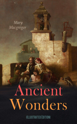 Ancient Wonders (Illustrated Edition)