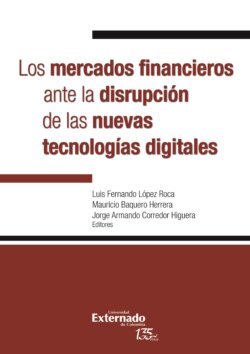 Los mercados financieros ante la disrupción de las nuevas tecnologías digitales