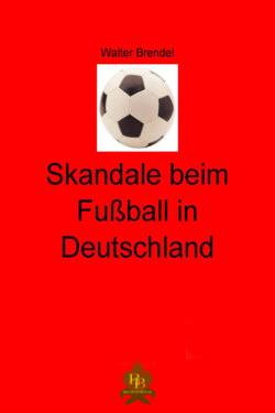 Skandale beim Fußball in Deutschland 