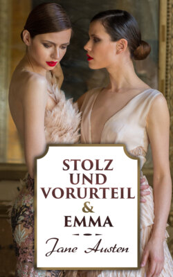 Stolz und Vorurteil & Emma