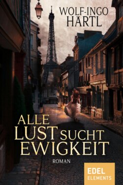 Alle Lust sucht Ewigkeit