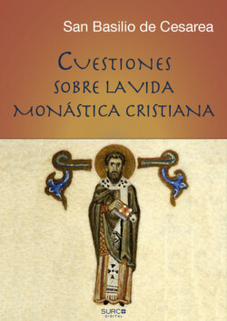 Cuestiones sobre la vida monástica cristiana (
