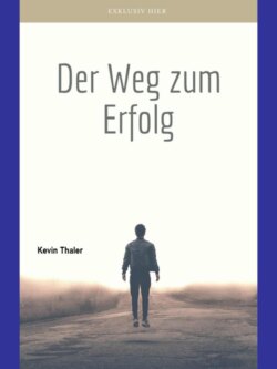 Der Weg zum Erfolg