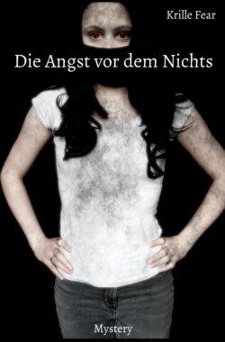 Die Angst vor dem Nichts