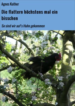 Die flattern höchstens mal ein bisschen