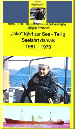 "Icke" fährt weiter auf See - Jungmann, Leichtmatrose, Matrose in den 1960er Jahren