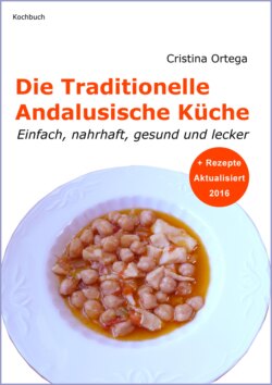 Die Traditionelle Andalusische Küche