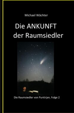 Die ANKUNFT der Raumsiedler