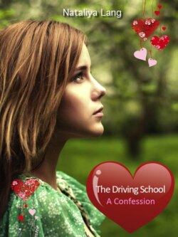 The Driving School. A Confession.